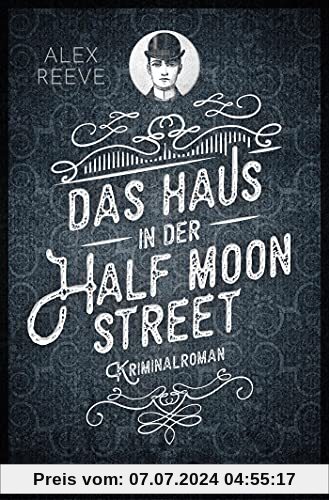 Das Haus in der Half Moon Street: Kriminalroman (Ein Fall für Leo Stanhope, Band 1)
